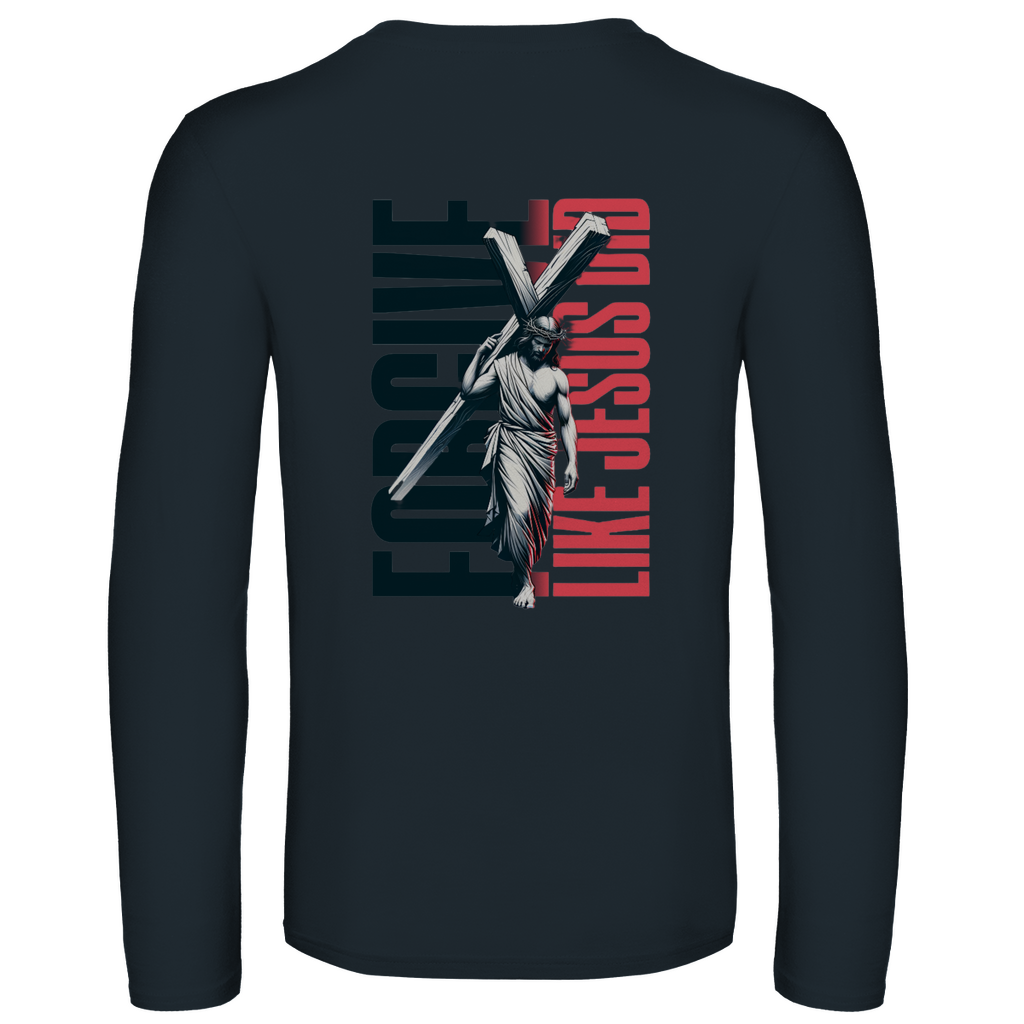 Unisex Langarmshirt Forgive like Jesus did