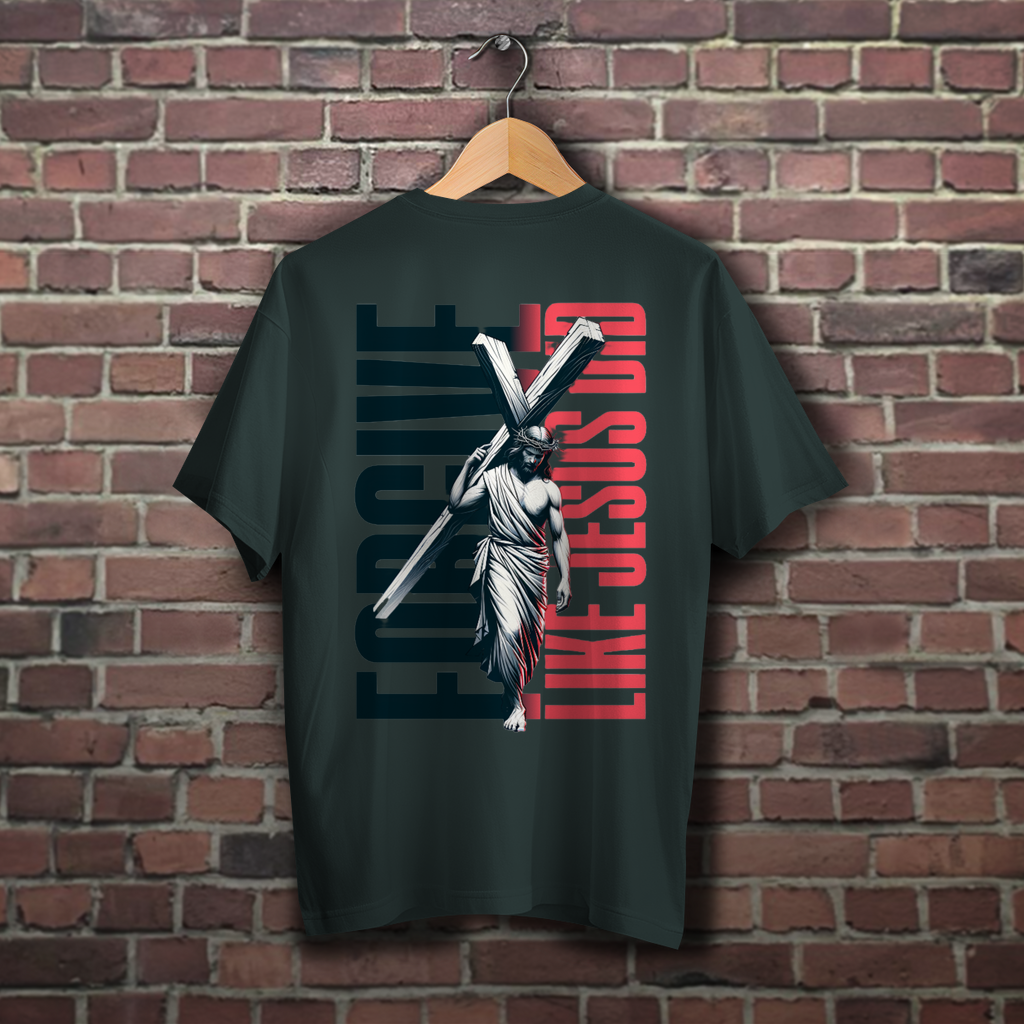 Oversize T-Shirt Forgive like Jesus did