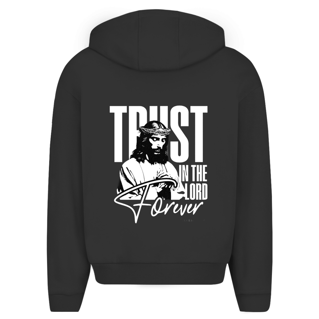 Herren Oversize Zipper Hoodie Trust in the Lord forever