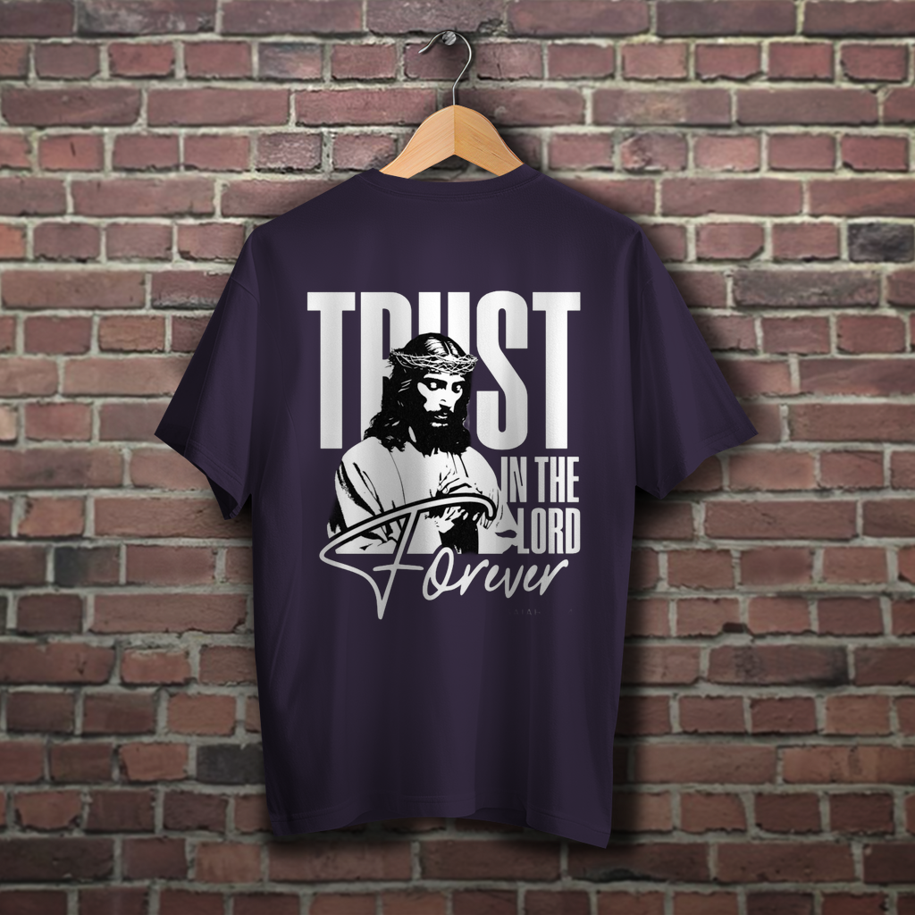 Oversize T-Shirt Trust in the Lord forever