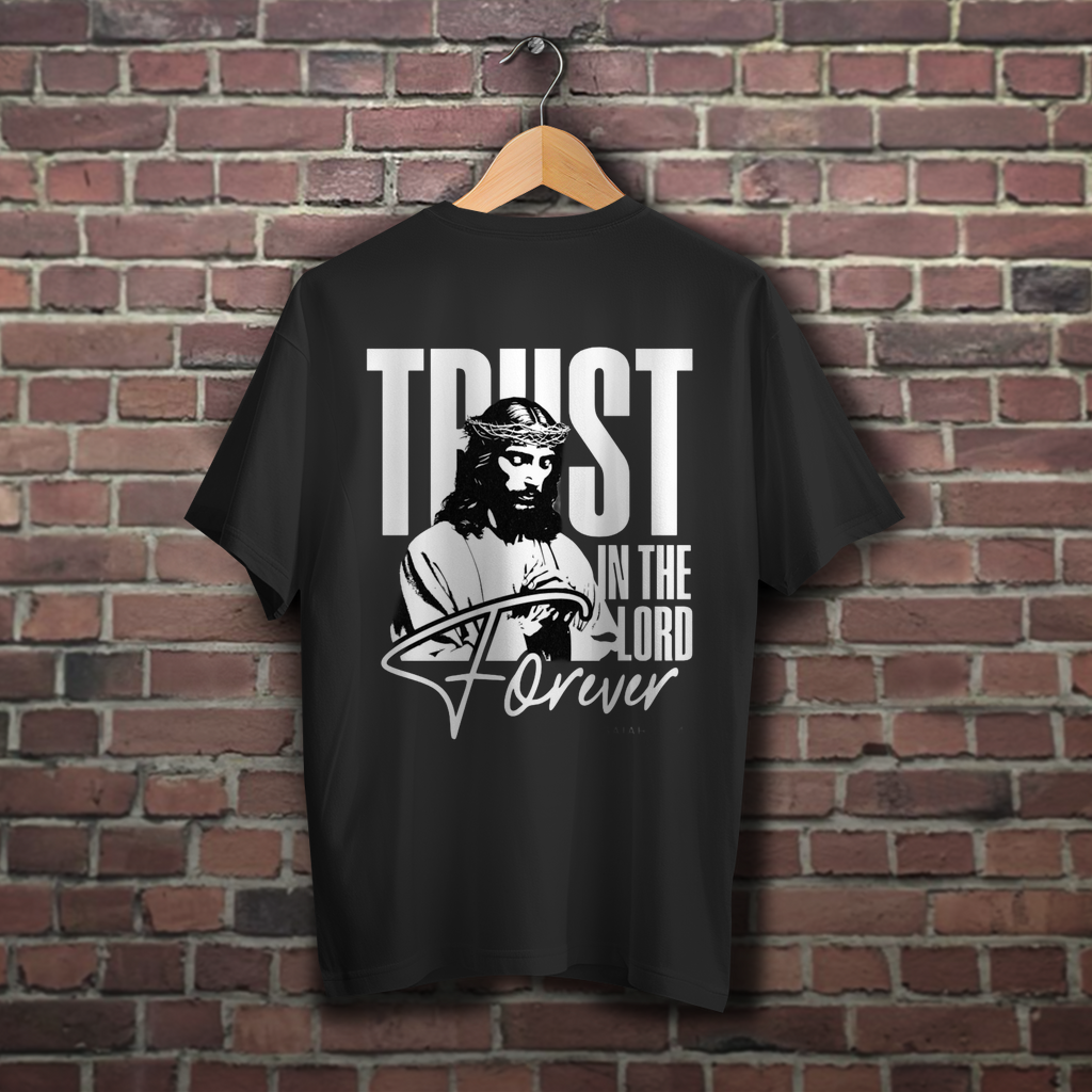 Oversize T-Shirt Trust in the Lord forever