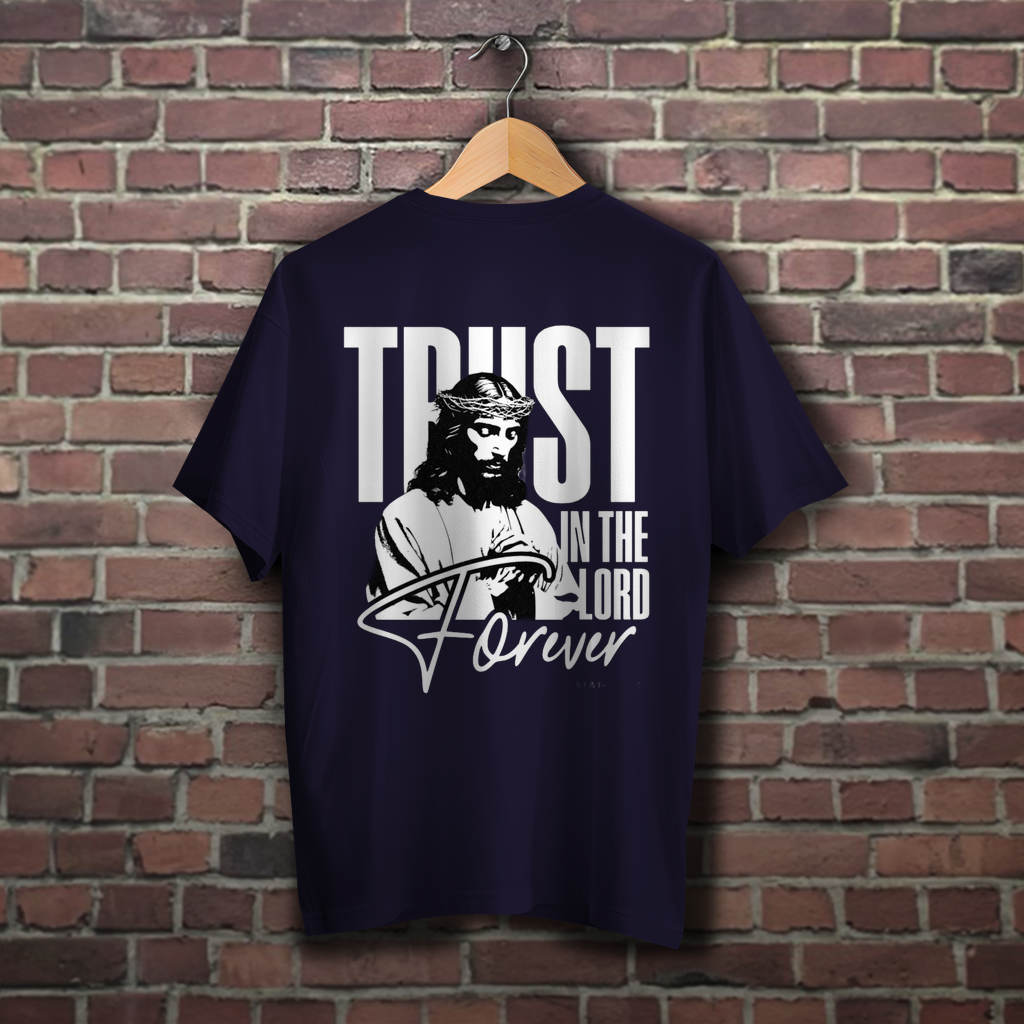 Oversize T-Shirt Trust in the Lord forever