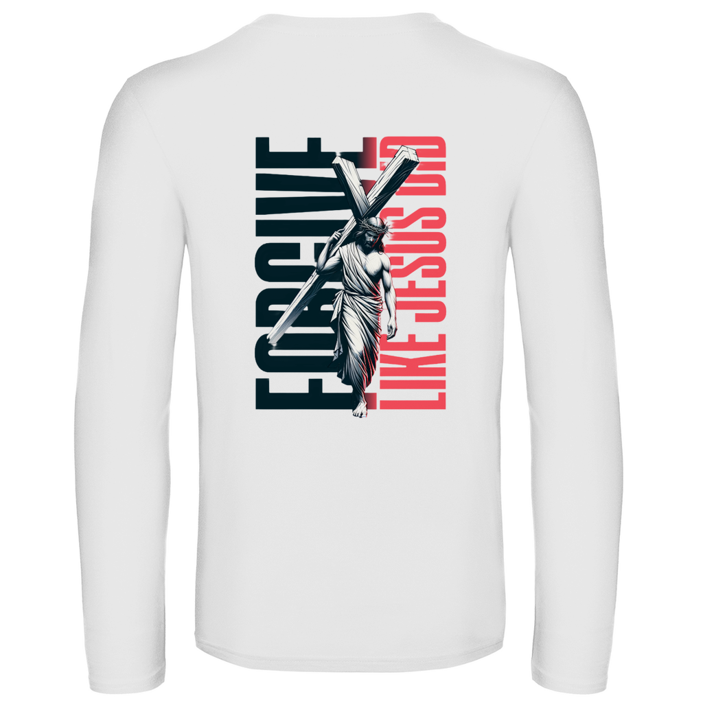 Unisex Langarmshirt Forgive like Jesus did