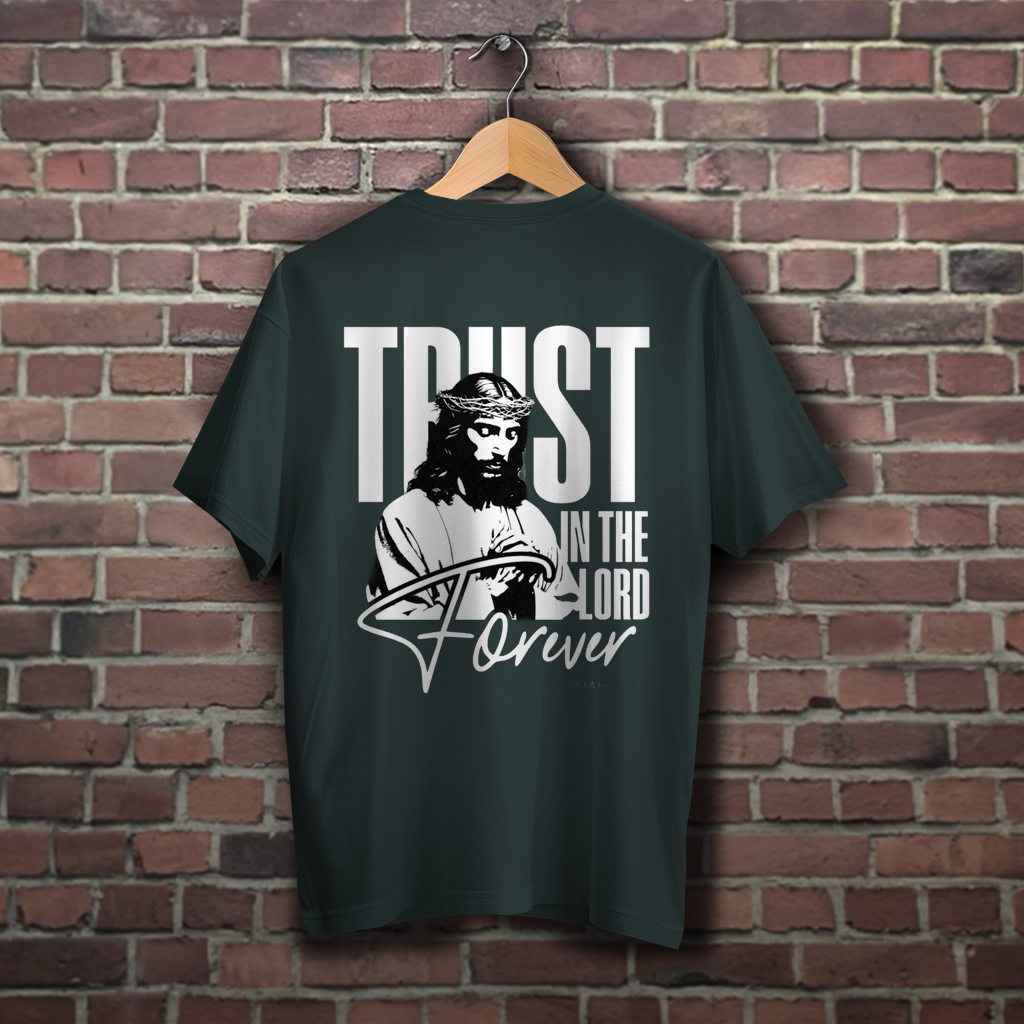 Oversize T-Shirt Trust in the Lord forever